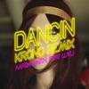 Dancin (KRONO Remix) Aaron Smith